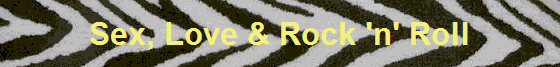 Sex, Love & Rock 'n' Roll